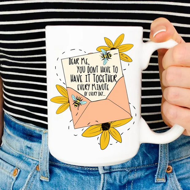 The Playful Pineapple Dear Me You Don't Have to Have it All Together Mug