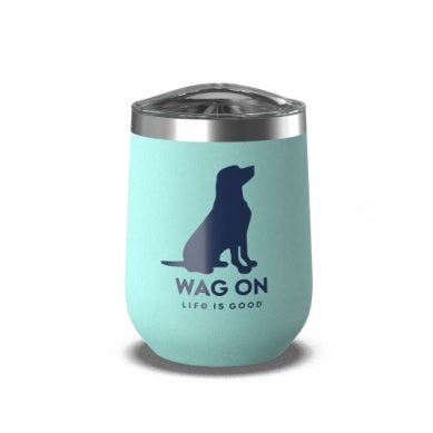 Life is Good Wag On Stainless Steel 12 oz Wine Tumbler